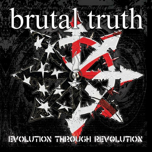 Evolution through Revolution Brutal Truth Evolution Through Revolution